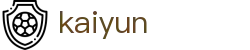 开云首页 - kaiyun中国全站